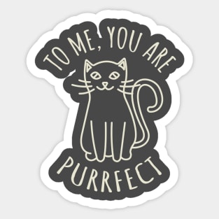 Love catually.To me, you are purrfect Sticker